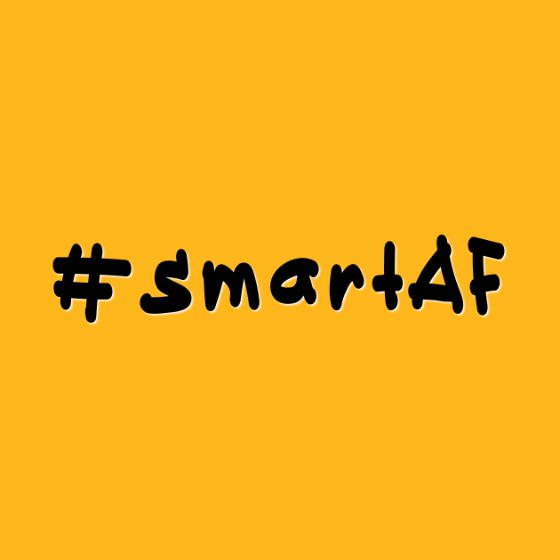 #smartAF - Black Text by caknuck