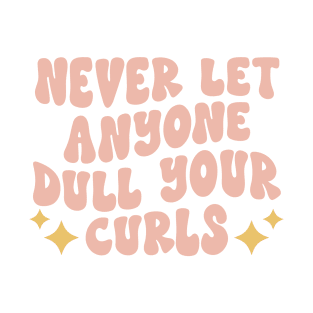 Curly Hair Quote T-Shirt