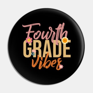 Fourth Grade Vibes - A Hilarious Homage to School Days Pin