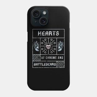 Hearts of Chrome and Battlescars Phone Case