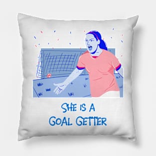 She is a goal Getter Women's soccer Pillow