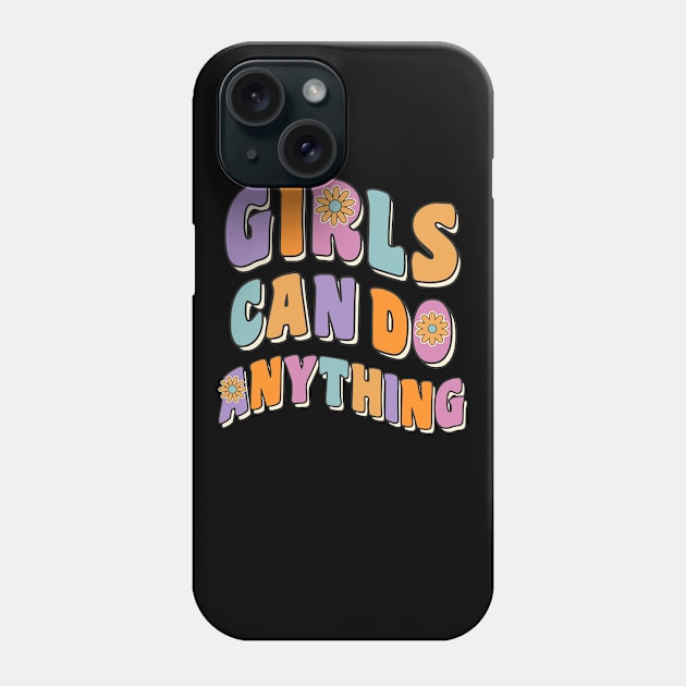 Girls Can Do Anything Girl Women Feminism 70s Vintage Style Phone Case by FloraLi