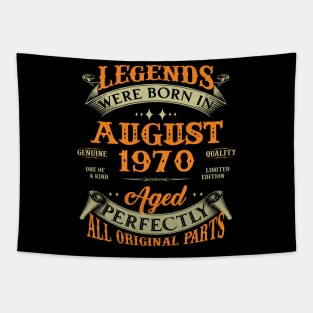 53rd Birthday Gift Legends Born In August 1970 53 Years Old Tapestry