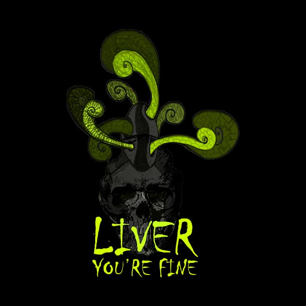 Liver you're fine Skull by Goldewin