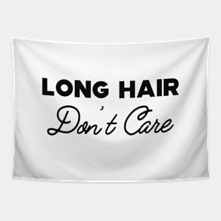 Long Hair Don't care Tapestry