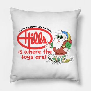 Hills Is Where the Toys Are! Pillow