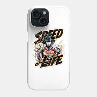 Speed Of Life Phone Case