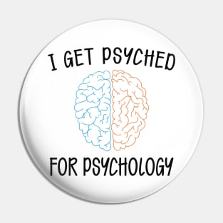 Psychology - I get psyched for psychology Pin