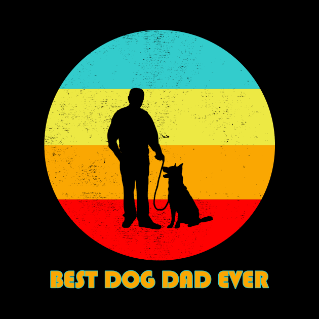 BEST DOG DAD EVER by Tshirt114