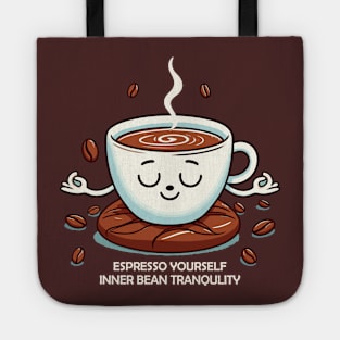 espresso yourself Tote