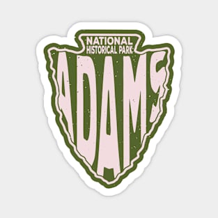 Adams National Historical Park name arrowhead Magnet