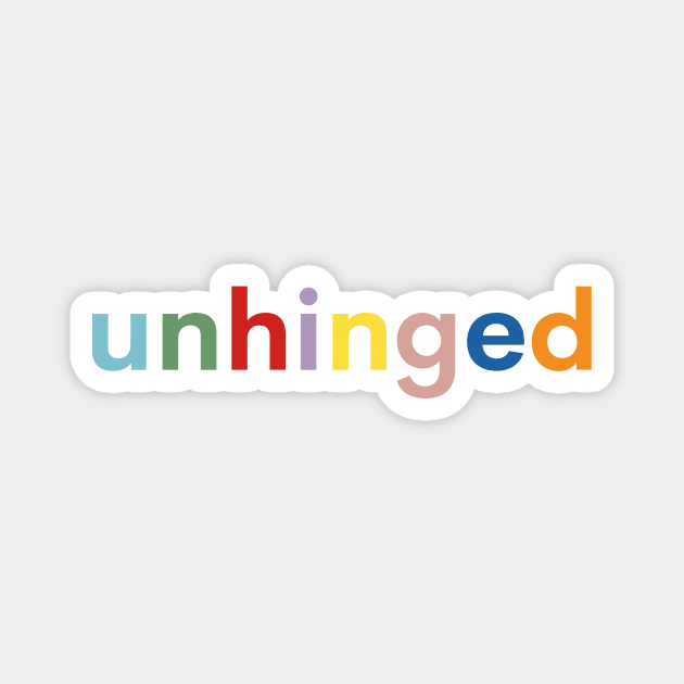 Unhinged Rainbow - Unhinged Rainbow - Unhinged Rainbow Magnet by Finding Mr Height