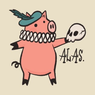 Alas, Pork Yorik! T-Shirt