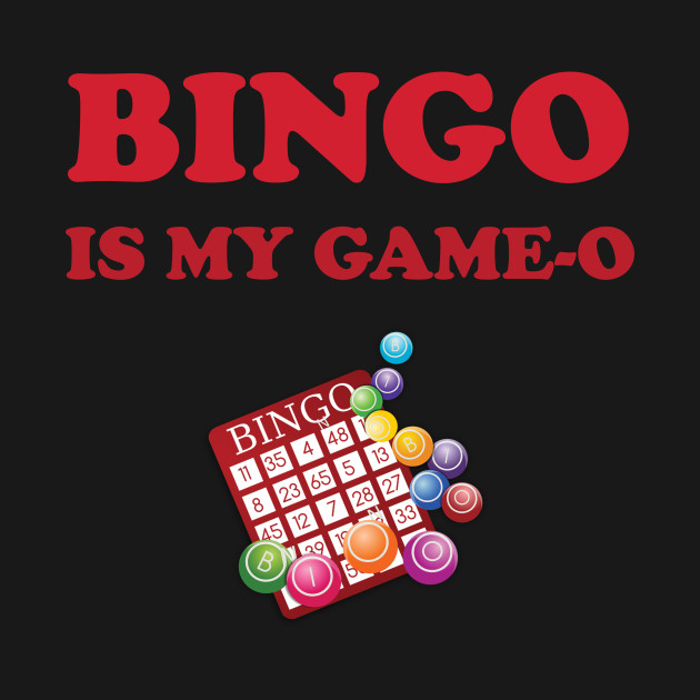 Bingo Funny - Bingo Funny - T-Shirt | TeePublic