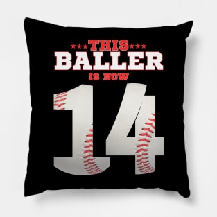 This Baller is now 14 baseball birthday Pillow