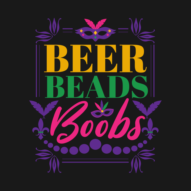 Disover Beer Beads Boobs Mardi Gras Party Parade - Mardi Gras - T-Shirt