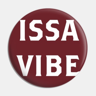 ISSA VIBE Pin