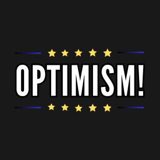 Optimism shirt optimism for all occasions T-Shirt