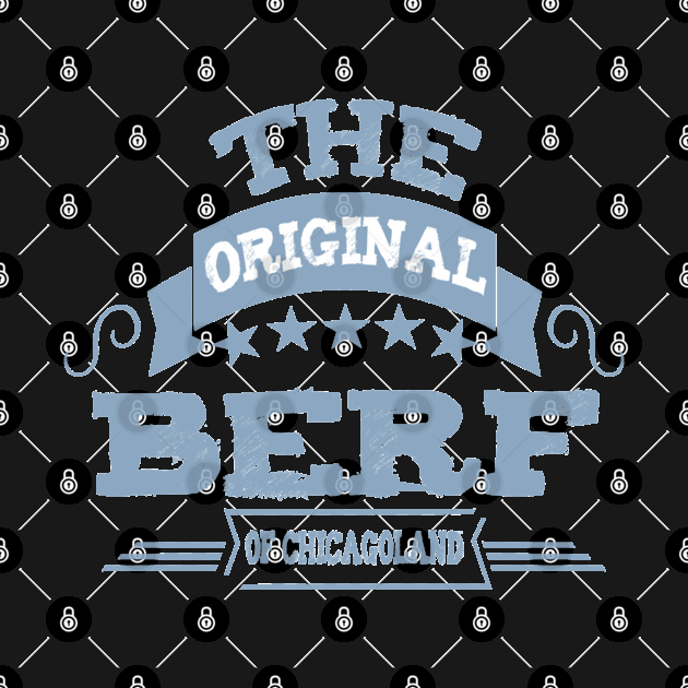 The orignal Berf Of chicagoland by ArtfulDesign
