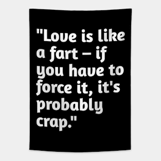 Funny valentines day humour Tapestry