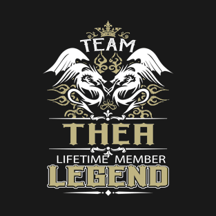 Thea Name T Shirt -  Team Thea Lifetime Member Legend Name Gift Item Tee T-Shirt