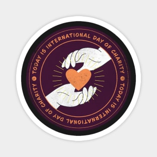 Today is International Day of Charity Badge Magnet