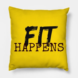 Fit Happens Pillow