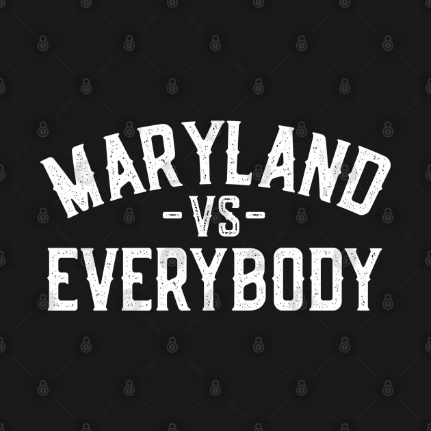 Maryland vs Everybody by Jas-Kei Designs