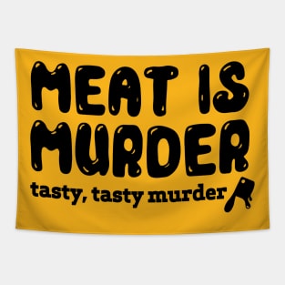 Meat Is Murder Tee Tshirt Tapestry