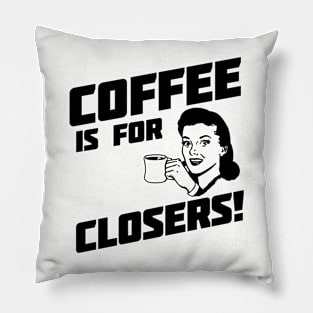 Funny Coffee Quote Pillow