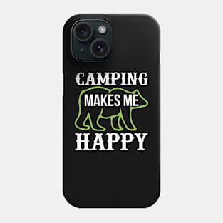 Camping Makes Me Happy T Shirt For Women Men Phone Case