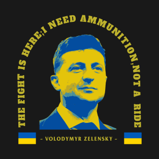 Zelensky  quotes says T-Shirt