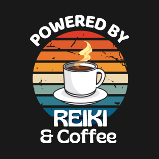 Powered by Reiki & Coffee T-Shirt
