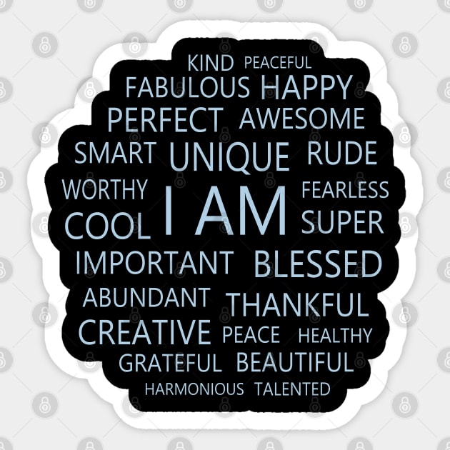 I am Affirmations, Self affirmation - Self Affirmation - Sticker