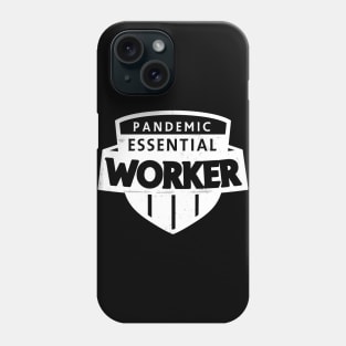 Pandemic Essential Worker Phone Case