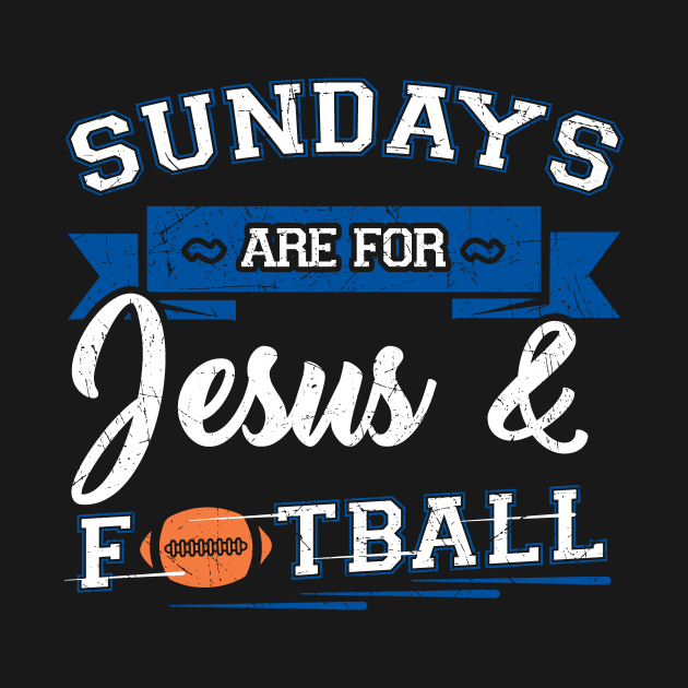 Sundays are for jesus and football by captainmood