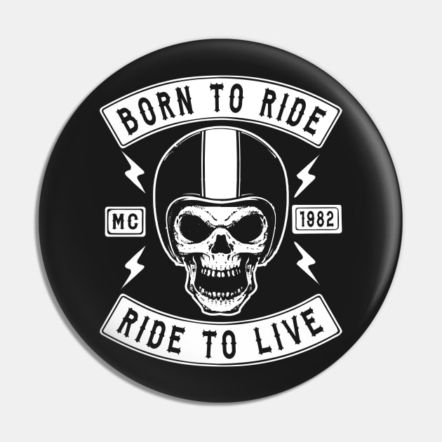 BIKER, BORN TO RIDE RIDE TO LIVE Pin by ShirtFace