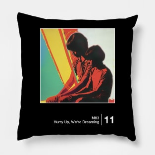 Hurry Up, We're Dreaming - Minimal Style Graphic Artwork Design Pillow