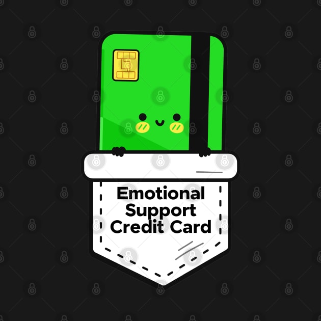 Emotional Support Credit Card by yaywow