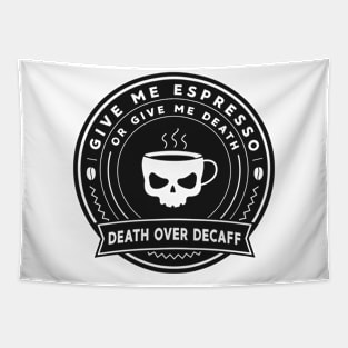 Skull Cup Emblem - Death Over Decaff Tapestry