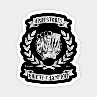 High Stakes Gwent Champion Magnet