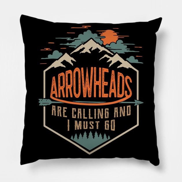 Funny Arrowhead Collecting Vintage Look Gifts Pillow by MarkusShirts