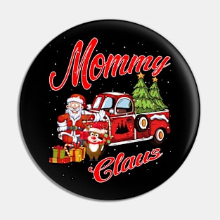 Mommy Claus Santa Car Christmas Funny Awesome Gift Pin