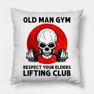 Old Man Gym Respect Your Elders Lifting Clubs Weightlifting Pillow