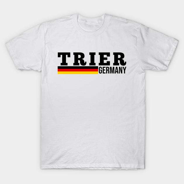 Discover Trier Germany Flag - Trier - T-Shirt