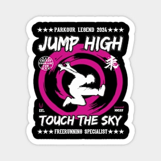 Jump High Touch The Sky - Freerunner, Freerunning Design Magnet