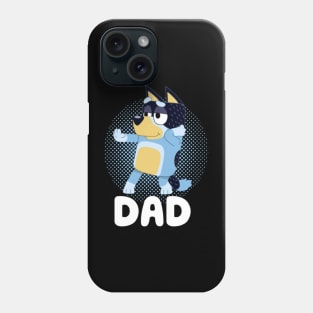 Bluey dad Phone Case