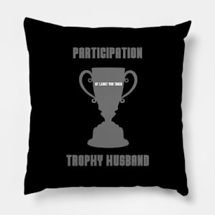 Participation Trophy Husband Pillow