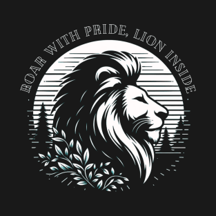 Roar with Pride, Lion Inside T-Shirt