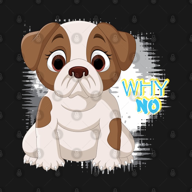 Puppy Dog - Why No by 1Nine7Nine